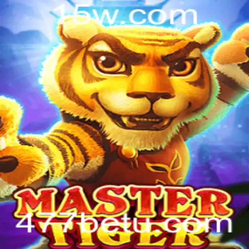 Descubra as Emoções do MasterTiger e a Estratégia do 477bet